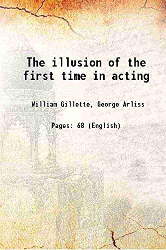 Stock image for The illusion of the first time in acting 1915 for sale by Books Puddle