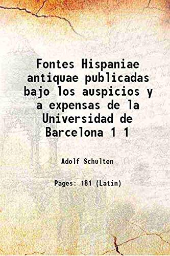 Beispielbild fr Fontes Hispaniae antiquae publicadas bajo los auspicios y a expensas de la Universidad de Barcelona Volume 1 1922 zum Verkauf von Books Puddle