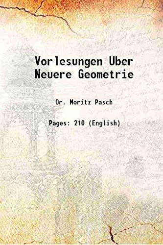 Imagen de archivo de Vorlesungen Uber Neuere Geometrie 1882 a la venta por Books Puddle