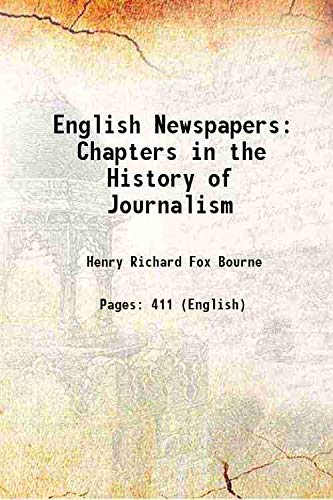 Stock image for English Newspapers Chapters in the History of Journalism 1887 for sale by Books Puddle