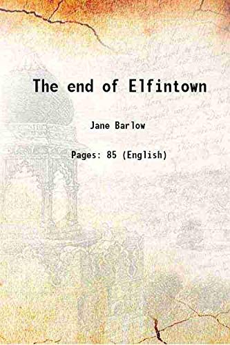 Beispielbild fr The end of Elfintown 1894 zum Verkauf von Books Puddle