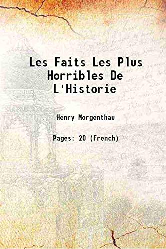 Stock image for Les Faits Les Plus Horribles De L'Historie 1918 for sale by Books Puddle