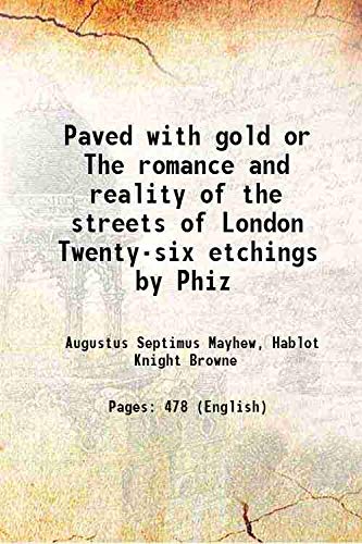 9789333444484: Paved with gold or The romance and reality of the streets of London 1899