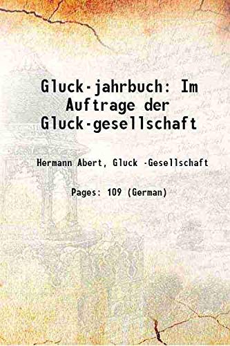 Imagen de archivo de Gluck-jahrbuch: Im Auftrage der Gluck-gesellschaft 1914 a la venta por Books Puddle