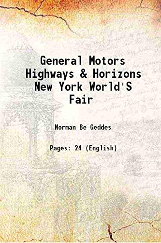 Stock image for General Motors Highways & Horizons New York World'S Fair 1939 for sale by Books Puddle