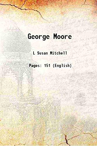 9789333446365: George Moore 1916