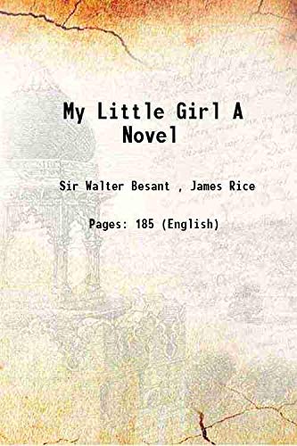 Stock image for My Little Girl A Novel 1873 for sale by Books Puddle