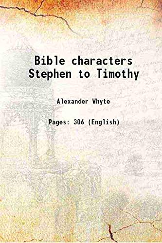 Beispielbild fr Bible characters Stephen to Timothy 1904 zum Verkauf von Books Puddle
