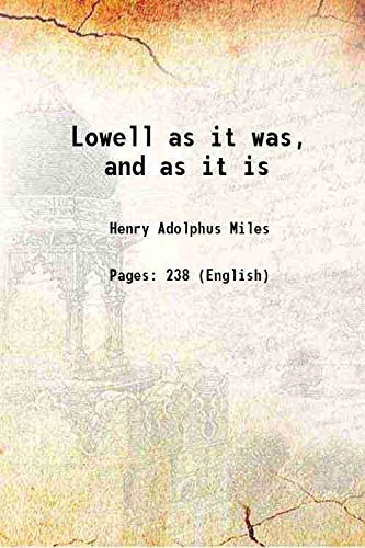 Stock image for Lowell as it was, and as it is 1845 for sale by Books Puddle
