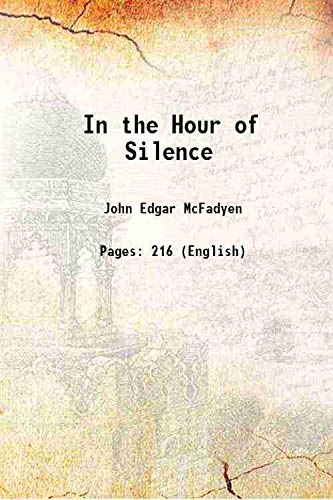 Stock image for In the Hour of Silence 1902 for sale by Books Puddle
