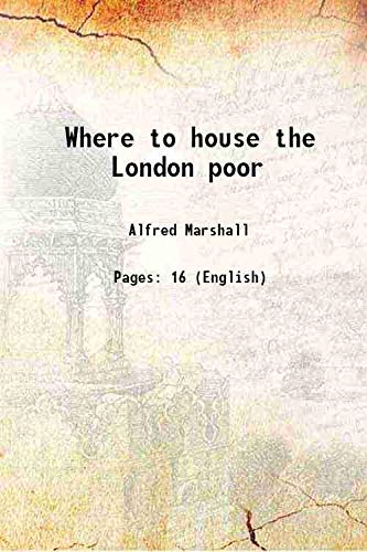 Imagen de archivo de Where to house the London poor 1885 a la venta por Books Puddle