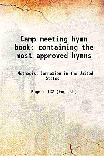 Imagen de archivo de Camp meeting hymn book containing the most approved hymns 1831 a la venta por Books Puddle