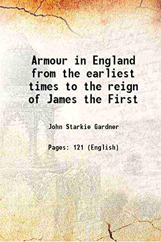 Stock image for Armour in England from the earliest times to the reign of James the First 1897 for sale by Books Puddle