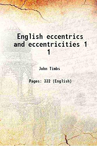 Beispielbild fr English eccentrics and eccentricities Volume 1 1866 zum Verkauf von Books Puddle