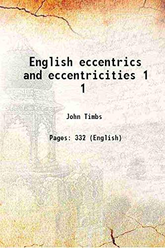 Imagen de archivo de English eccentrics and eccentricities Volume 1 1866 a la venta por Books Puddle