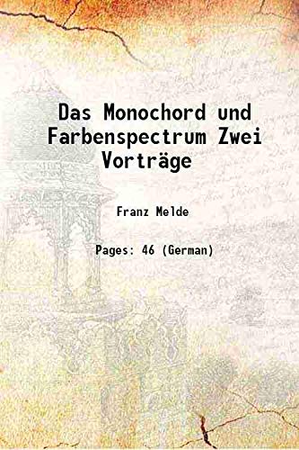 Imagen de archivo de Das Monochord und Farbenspectrum Zwei Vortr?ge 1864 a la venta por Books Puddle