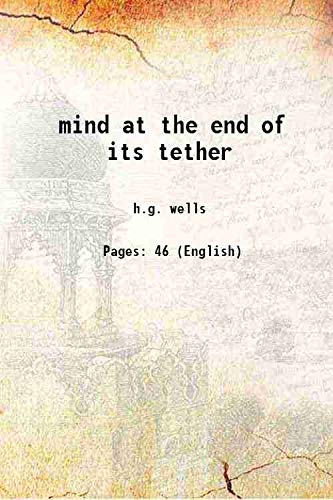 9789333450805: Mind at the end of its tether 1945