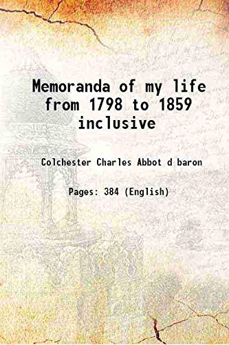 Stock image for Memoranda of my life from 1798 to 1859 inclusive 1869 for sale by Books Puddle