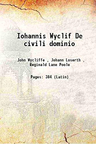 Stock image for Iohannis Wyclif De civili dominio 1885 for sale by Books Puddle