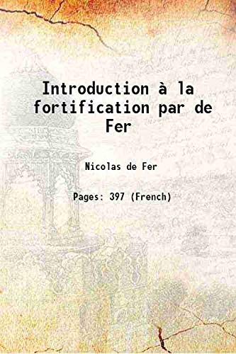 Stock image for Introduction ? la fortification par de Fer 1723 for sale by Books Puddle