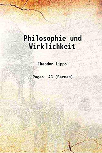 Stock image for Philosophie und Wirklichkeit 1908 for sale by Books Puddle