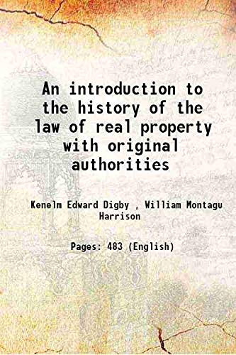 Stock image for An introduction to the history of the law of real property with original authorities 1897 for sale by Books Puddle