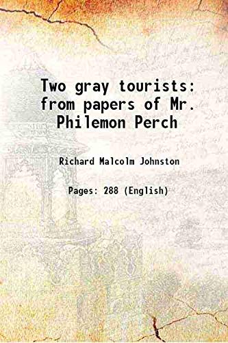 Beispielbild fr Two gray tourists from papers of Mr. Philemon Perch 1893 zum Verkauf von Books Puddle