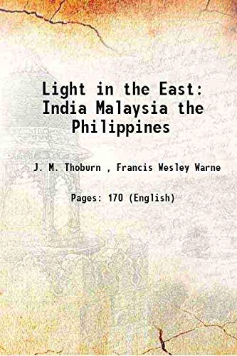 Imagen de archivo de Light in the East India Malaysia the Philippines 1900 a la venta por Books Puddle