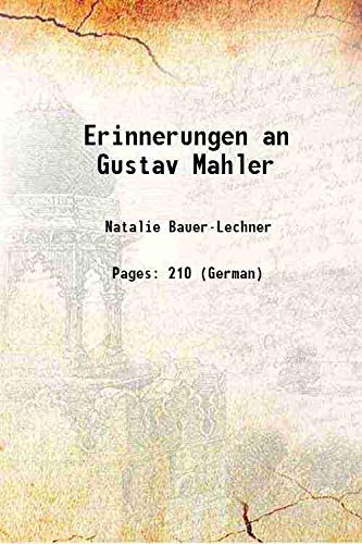 Stock image for Erinnerungen an Gustav Mahler 1923 for sale by Books Puddle