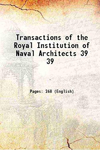 Imagen de archivo de Transactions of the Royal Institution of Naval Architects Volume 39 1898 a la venta por Books Puddle