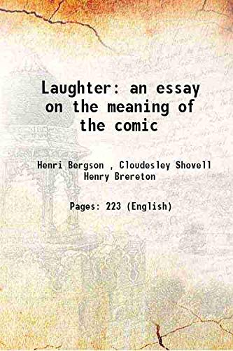 Stock image for Laughter an essay on the meaning of the comic 1911 for sale by Books Puddle