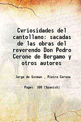 Beispielbild fr Cvriosidades del cantollano sacadas de las obras del reverendo Don Pedro Cerone de Bergamo y otros autores 1709 zum Verkauf von Books Puddle