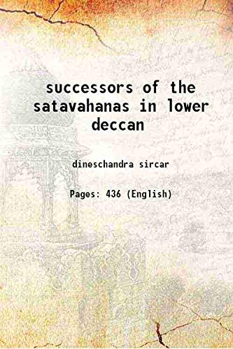 Stock image for successors of the satavahanas in lower deccan 1939 for sale by Books Puddle