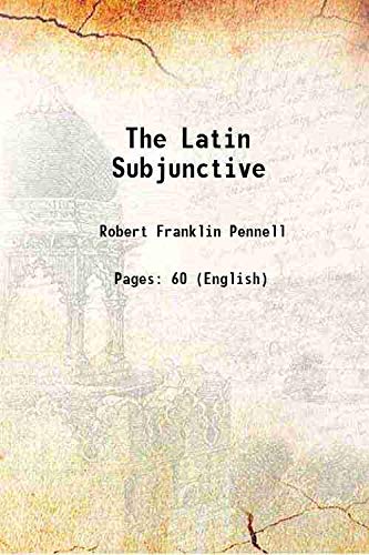 Imagen de archivo de The Latin Subjunctive 1889 a la venta por Books Puddle