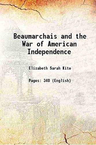 Imagen de archivo de Beaumarchais and the War of American Independence 1918 a la venta por Books Puddle