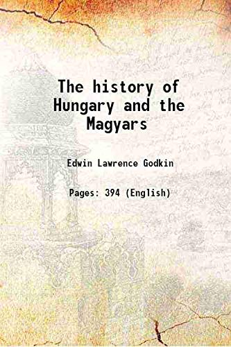 Stock image for The history of Hungary and the Magyars 1853 for sale by Books Puddle