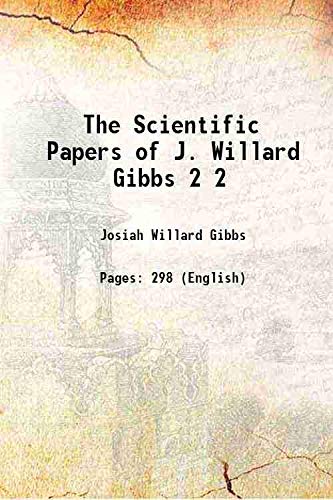 9789333461764: The Scientific Papers of J. Willard Gibbs Volume 2 1906