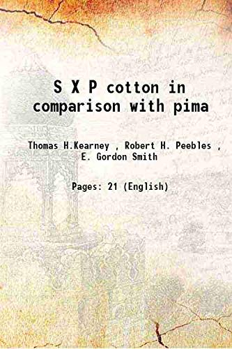 Stock image for S X P cotton in comparison with pima 1940 for sale by Books Puddle