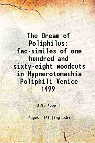 Beispielbild fr The Dream of Poliphilus fac-similes of one hundred and sixty-eight woodcuts in Hypnerotomachia Poliphili Venice 1499 1893 zum Verkauf von Books Puddle