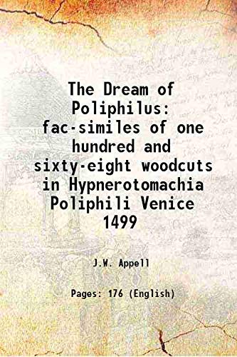 Stock image for The Dream of Poliphilus fac-similes of one hundred and sixty-eight woodcuts in Hypnerotomachia Poliphili Venice 1499 1893 for sale by Books Puddle
