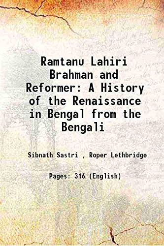9789333464192: Ramtanu Lahiri Brahman and Reformer A History of the Renaissance in Bengal from the Bengali 1907