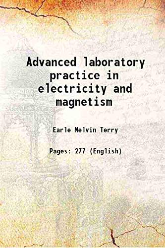 9789333465342: Advanced laboratory practice in electricity and magnetism 1922