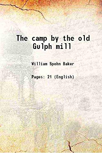 Beispielbild fr The camp by the old Gulph mill 1893 zum Verkauf von Books Puddle