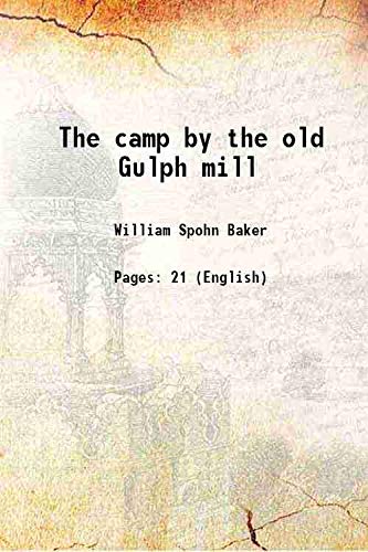 Stock image for The camp by the old Gulph mill 1893 for sale by Books Puddle