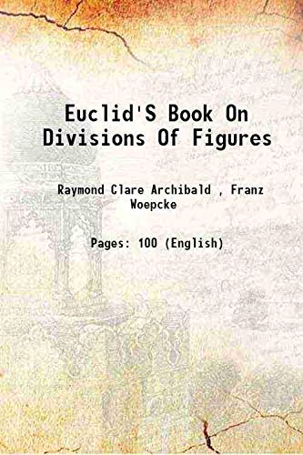 Imagen de archivo de Euclid'S Book On Divisions Of Figures 1915 a la venta por Books Puddle