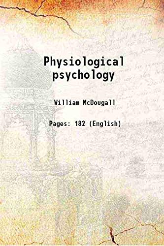 Beispielbild fr Physiological psychology 1905 zum Verkauf von Books Puddle
