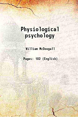 Stock image for Physiological psychology 1905 for sale by Books Puddle