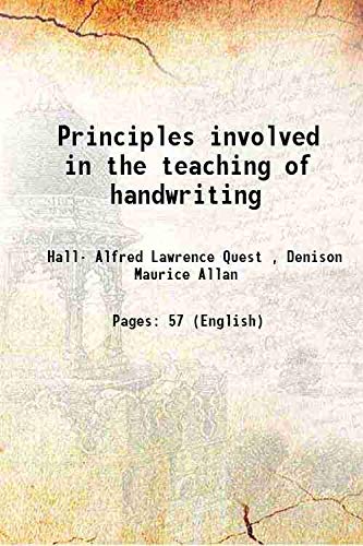 Beispielbild fr Principles involved in the teaching of handwriting 1916 zum Verkauf von Books Puddle