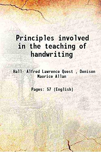 Imagen de archivo de Principles involved in the teaching of handwriting 1916 a la venta por Books Puddle