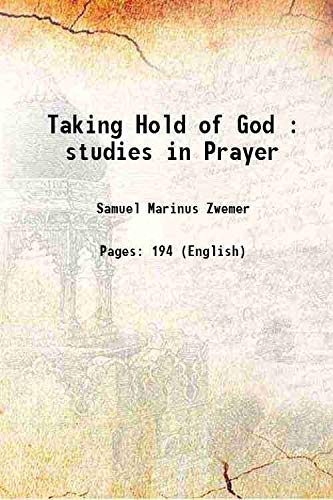 Stock image for Taking Hold of God : studies in Prayer for sale by Books Puddle